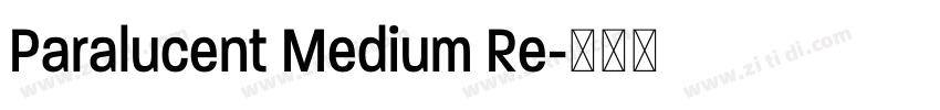 Paralucent Medium Re字体转换